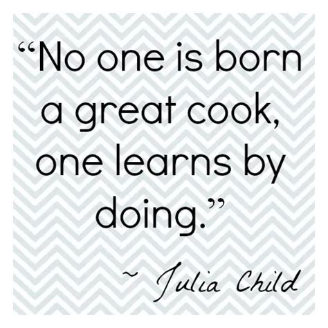 Julia Child Quotes That Will Inspire You To Cook
