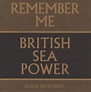 British Sea Power: Remember Me. Norman Records UK