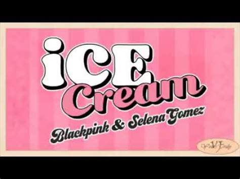 ICE CREAM EN LETRA BLACKPINK YouTube