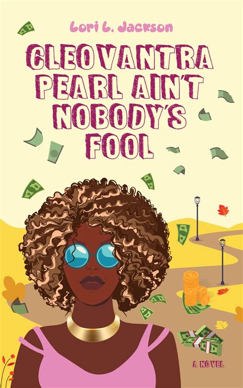 Cleovantra Pearl Aint Nobodys Fool By Lori L Jackson Goodreads