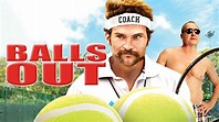 Balls Out: Gary the Tennis Coach (2008) - HBO Max | Flixable