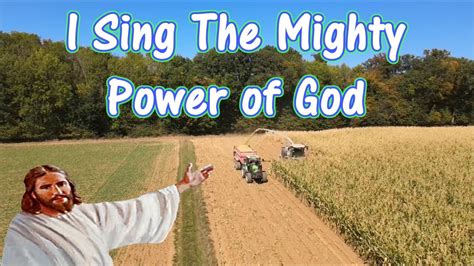 I Sing The Mighty Power Of God W Lyrics Youtube