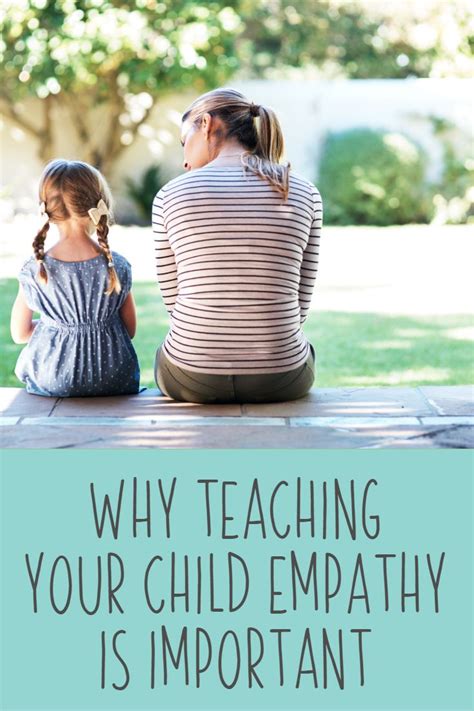 Why Teaching Your Child Empathy Is Important Children Empathy Teaching