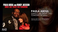 Paula Abdul - Dance Like There's No Tomorrow - YouTube