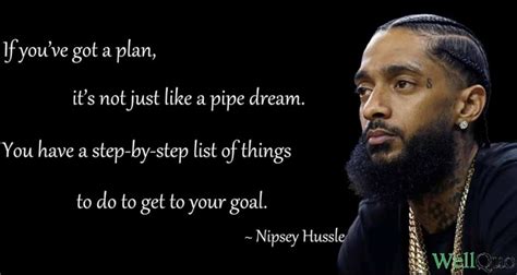 Nipsey hussle quotes about knowledge. Best Inspirational Nipsey Hussle Quotes - Page 2 of 2
