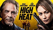 WIN Action-Packed Thriller ‘HIGH HEAT’ Starring Don Johnson and Olga ...