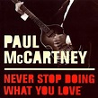 Never Stop Doing What You Love (Official album) by Paul McCartney - The ...