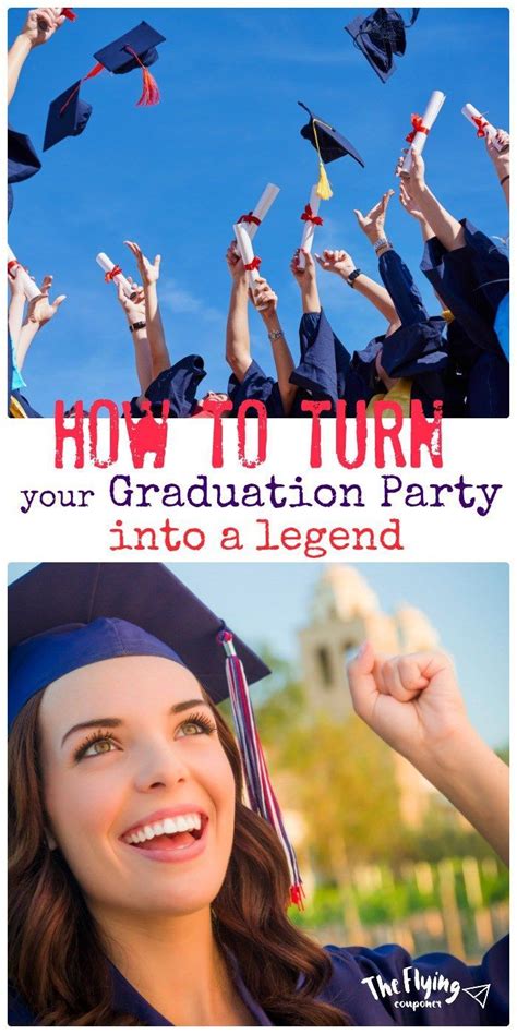 how to turn your graduation party into a legend graduation party graduation party drinks