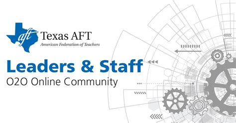 Texas Aft Leaders And Staff O2o Online Community