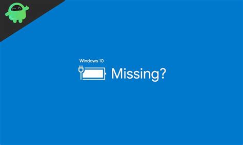 A Guide To Restore A Missing Battery Icon On Windows 10