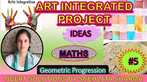 Art Integrated Project Cbse Art Integration Maths Project On Geometric Series