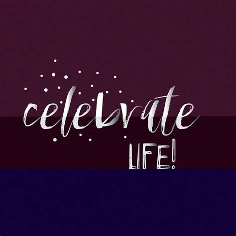 Celebrate Life Celebration Of Life Neon Signs Life