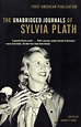 The Unabridged Journals of Sylvia Plath by Sylvia Plath | Goodreads
