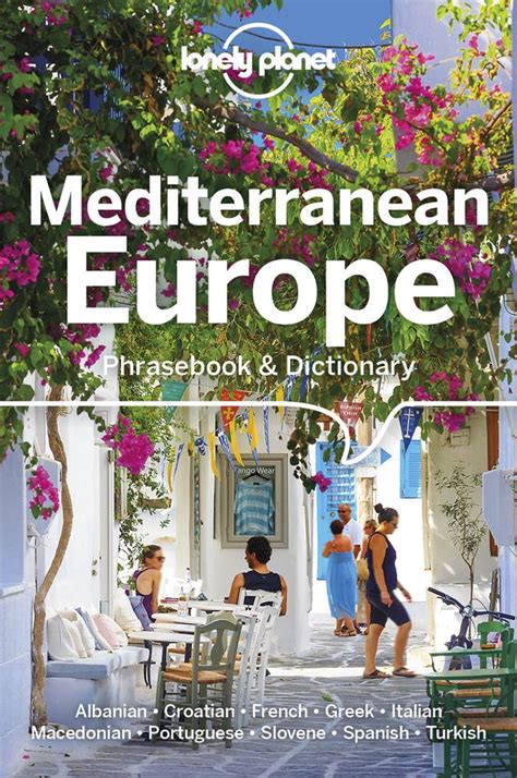 Lonely Planet Mediterranean Europe Phrasebook And Dictionary By Lonely