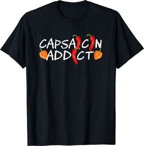 Chili Design Capsaicin Addict Für Fans Der Scharfen Chili T Shirt