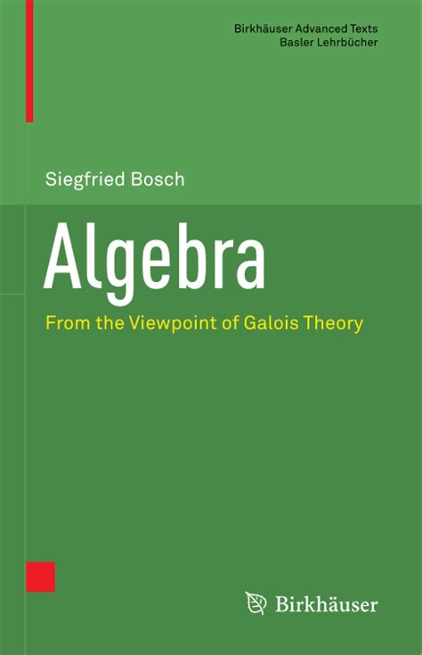 Algebra From The Viewpoint Of Galois Theory Pdf Free Download Free