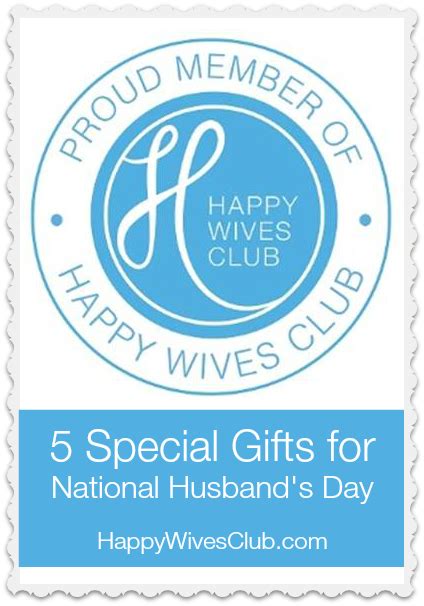 5 Creative Ideas For National Husbands Day Happy Wives Club