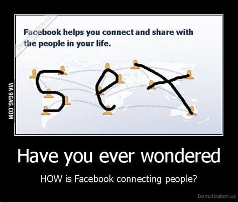 Facebook Helps You Connect And Share With People In Your Life 9gag