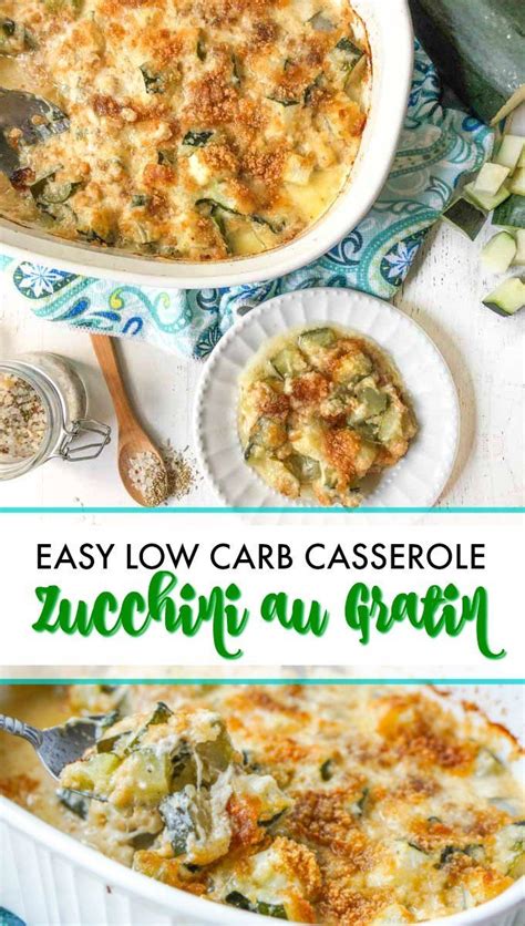 Low Carb Zucchini Au Gratin Casserole Easy Summer Side Dish Recipe