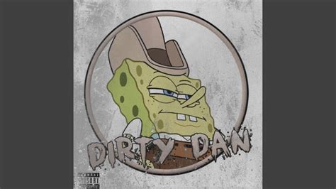Dirty Dan Youtube