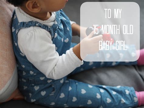 To My 15 Month Old Baby Girl Eatlovelive