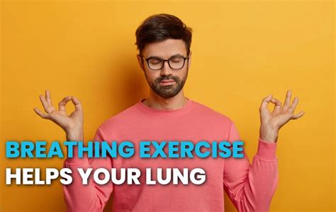 How To Strengthen Your Lungs Learn These Breathing Exercise