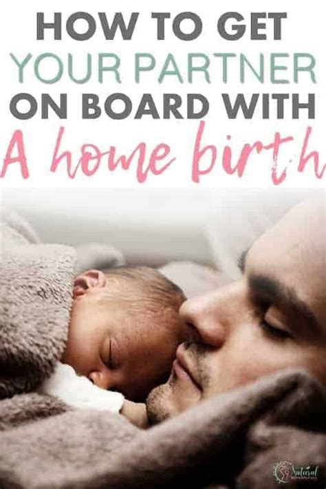 10 Ways To Get Your Partner On Board With Home Birth In 2021 Home