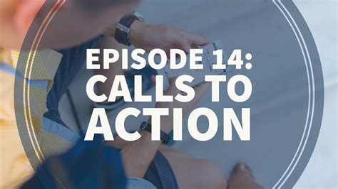 Episode 14 Calls To Action Youtube