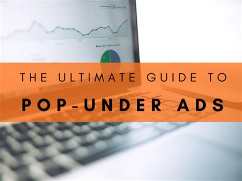 Trafficshop The Ultimate Guide To Pop Under Ads
