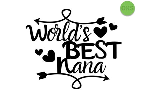 world's best nana svg, svg files, vector, clipart, cricut, download By