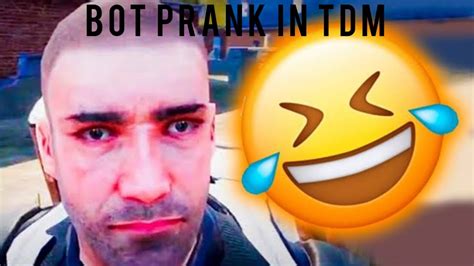Bot Prank In Tdm😂 Funny Moments 😂 Watch Till End🥀 Youtube