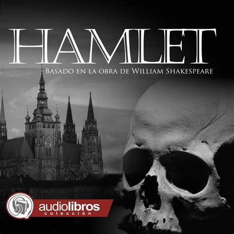 Hamlet Basado En La Obra De William Shakespeare Audiolibro William