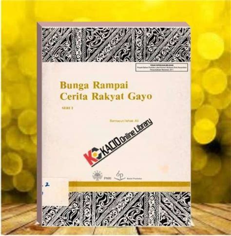 Jual Bunga Rampai Cerita Rakyat Gayo Seri 2 Ishak Ali Balai Pustaka