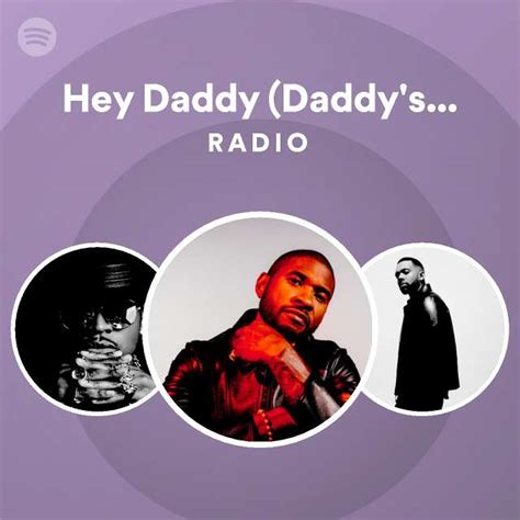 Hey Daddy Daddys Home Radio Spotify Playlist