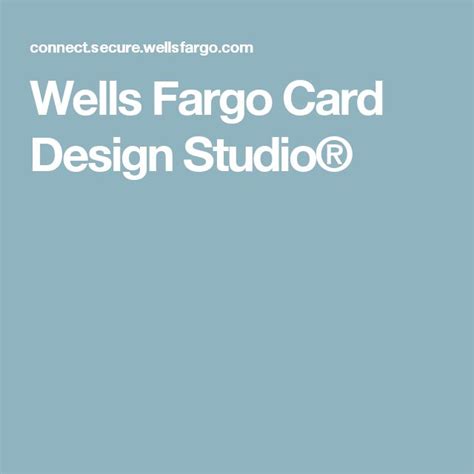 With this wells fargo business credit card, you'll. Wells Fargo Card Design Studio® | Design studio, Card design, Design
