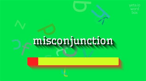 How To Say Misconjunction High Quality Voices Youtube