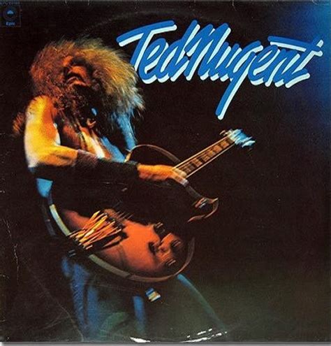 Ted Nugent Ted Nugent Arena Rock Greatest Album Covers Rock And