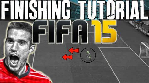 FIFA 15 Finishing Tutorial How To Score Easy Goals Finesse Driven