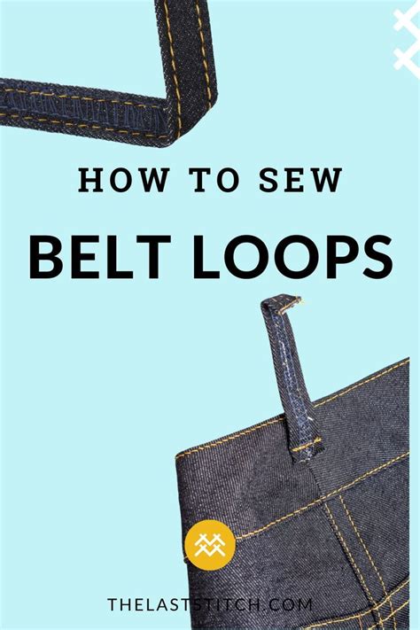 Sewing Jeans Belt Loops The Easy Way The Last Stitch In 2020 Sewing