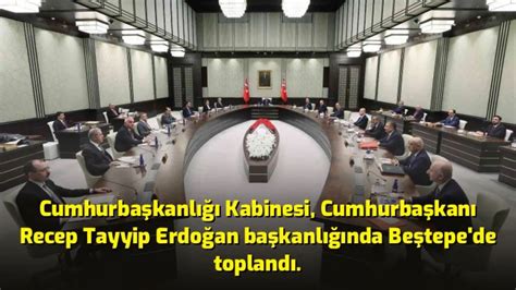 Cumhurbaşkanlığı Kabinesi Cumhurbaşkanı Recep Tayyip Erdoğan