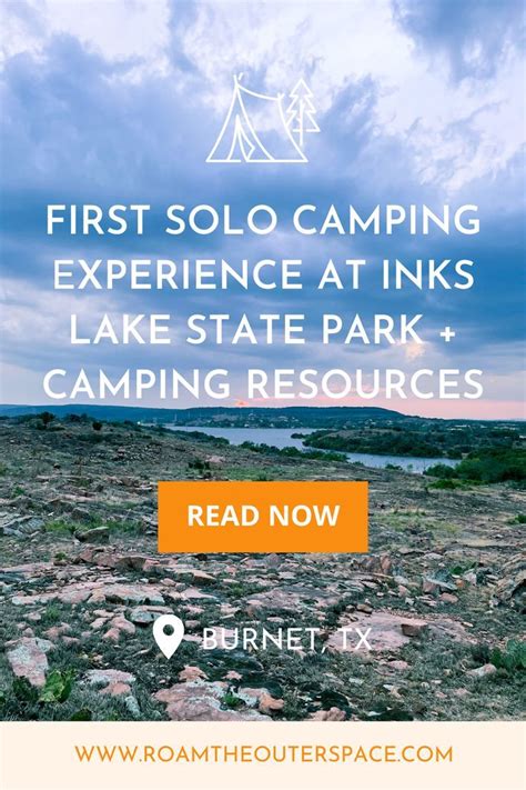 Solo Camping At Inks Lake State Park Camping Resources In Inks