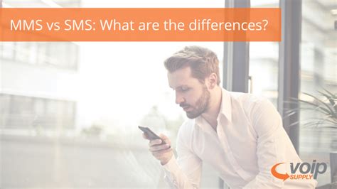 Mms Vs Sms What Are The Differences Voip Insider