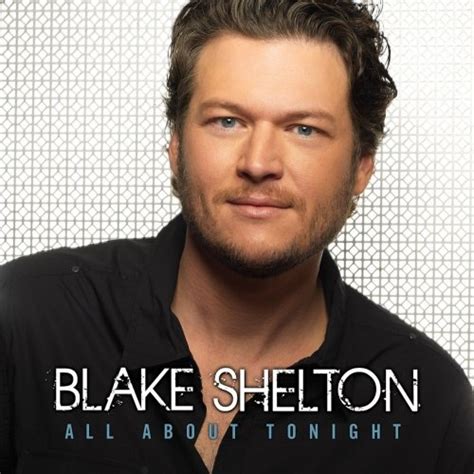 Blake Shelton All About Tonight 2013 Hi Res Hd Music Music