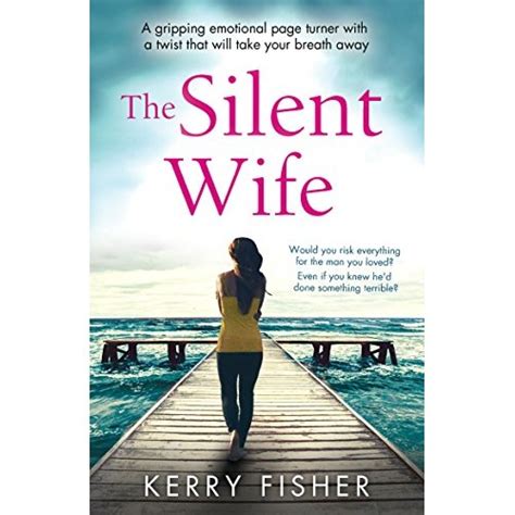 Buy The Silent Wife A Gripping Emotional Page Turner With A Twist That Will Take Your Breath