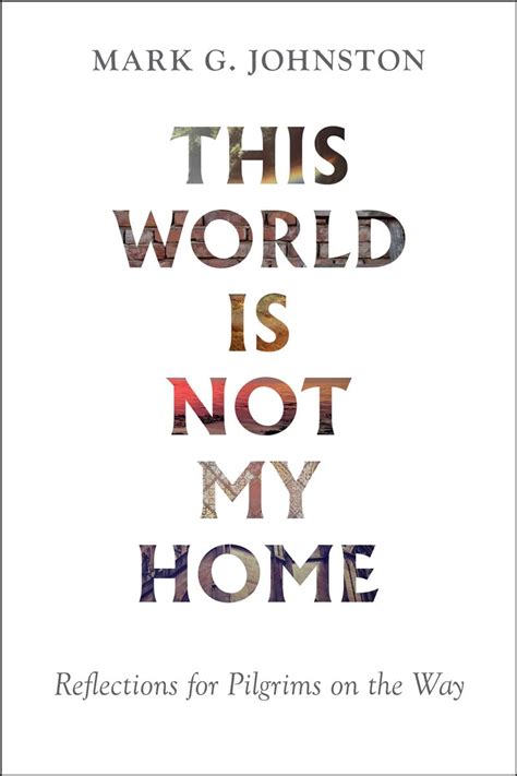 This World Is Not My Home Compass Bible Church Bookstore