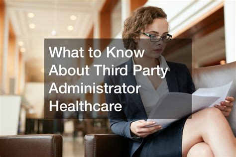 What To Know About Third Party Administrator Healthcare J Search