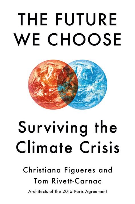 Facing The Climate Change Crisis Three Books Offer Some Ambitious