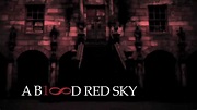 CHAD CALEK'S "A BLOOD RED SKY" OFFICIAL EXTENDED TRAILER - YouTube