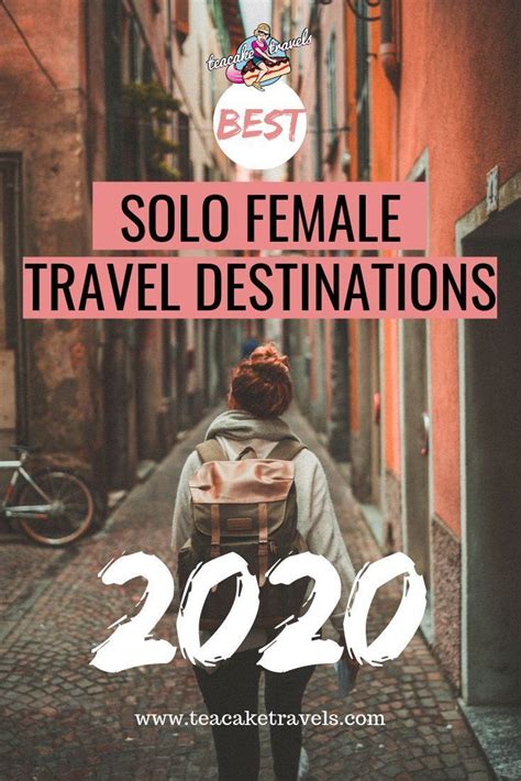 What Are The Best Solo Female Travel Destinations In 2020 Click On