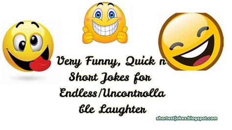 Very Funny Quick N Short Jokes For Endlessuncontrollable Laughter